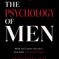 The Psychology of Men: Unchaseable
