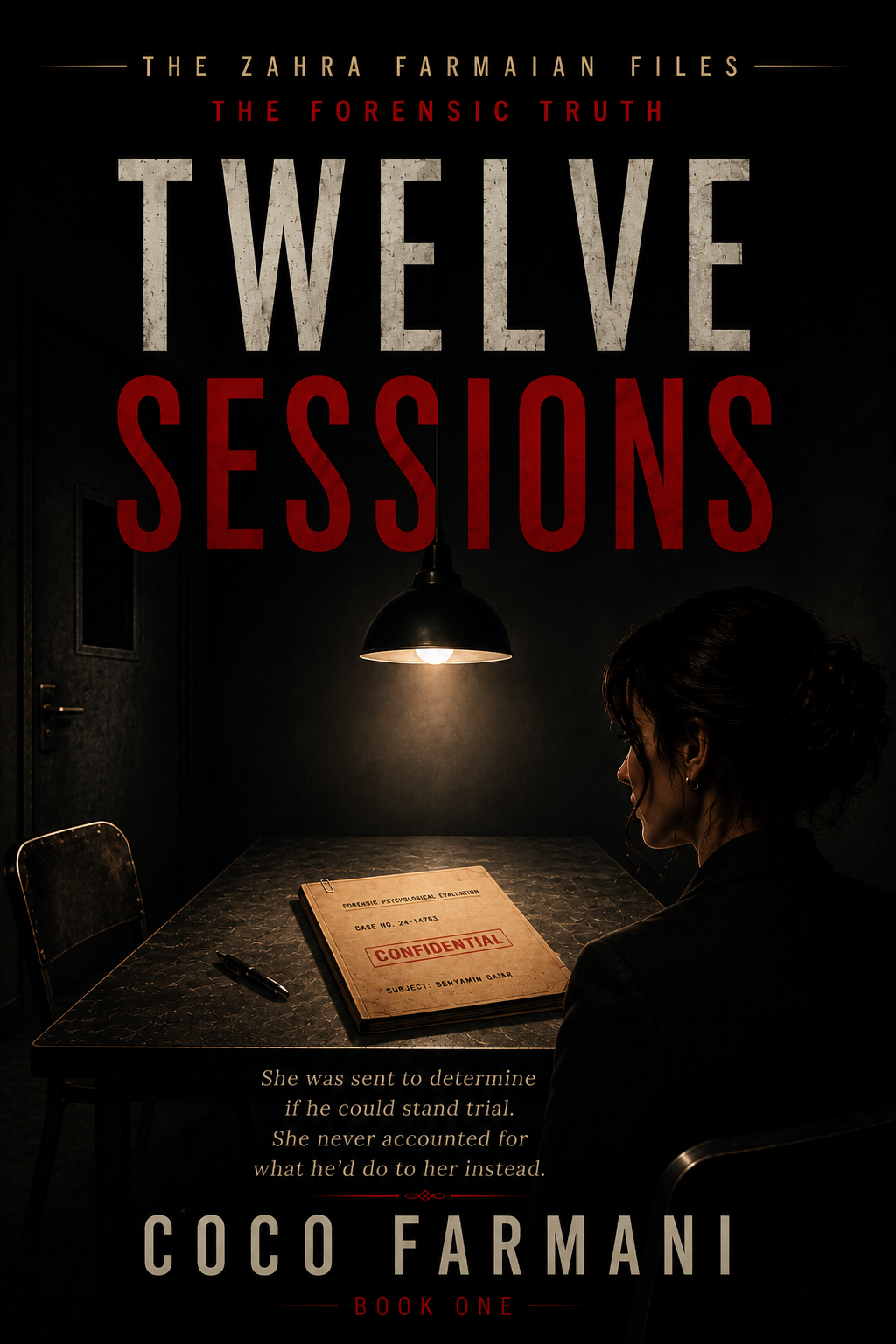 12 SESSIONS: The Forensic Truth, Book One