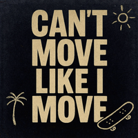 Can't Move Like I Move by Julisa