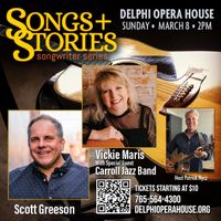 Scott Greeson, Vickie Maris & Patrick Nycz - Songs & Stories (Songwriter in the Round) with guest, Carroll Jazz Band
