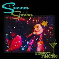 Summer Samba by Project: Pimento