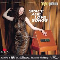 Space Age Love Songs by Project: Pimento