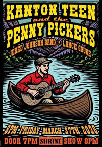 Kanton Teen & The Penny Pickers w/ Jered Johnson Band & Lance Gouge 