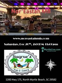 Nor'Eastah MB Live - Sugrue's Pub and Eatery!