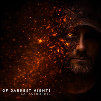 Catastrophic by Of Darkest Nights