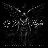 The Beautiful Collapse by Of Darkest Nights