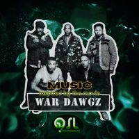 Music Inspired by the movie WAR DAWGZ by QSL Entertainment