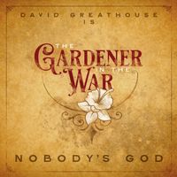 Nobody's God by David Greathouse