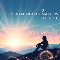 Mental Health Matters to God by Lyrics and music by DJ MCL