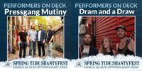 Spring Tide Shanty Festival - Pub Night w/ Dram & A Draw and Pressgang Mutiny