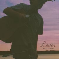 Lover by Matt Bazinet