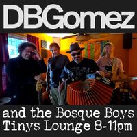 DBGomez and the Bosque Boys