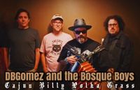 DBGomez and the Bosque Boys