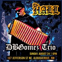 DBGomez and the Bosque Boys Trio