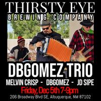 DBGomez and the Bosque Boys Trio