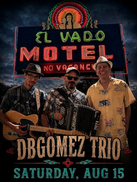 DBGomez and the Bosque Boys Trio