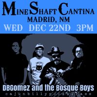 DBGomez and the Bosque Boys