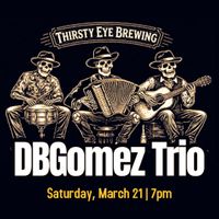 DBGomez and the Bosque Boys Trio