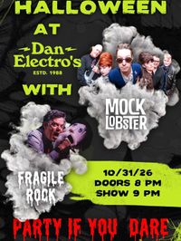 Halloween with Mock Lobster and Fragile Rock!