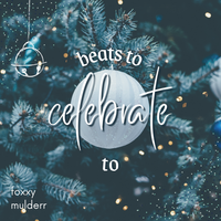 beats to celebrate to by foxxy mulderr