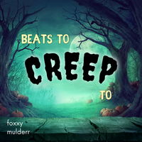 beats to creep to by foxxy mulderr