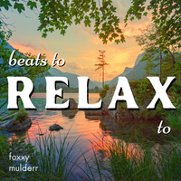 beats to relax to by foxxy mulderr
