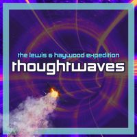 Thoughtwaves (feat. Jordan Lewis) by Michael Haywood