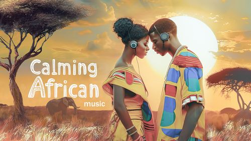 african relaxing music, african music, relaxing african, calming african music, soothing african, ambiental african music, african ambient, relaxing africa