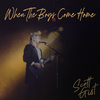 When The Boys Come Home by Scott Gist