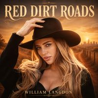 Red Dirt Roads by William Langdon