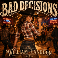 Bad Decisions by William Langdon