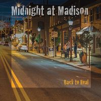 Back to Real by Midnight at Madison