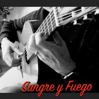 Sangre y fuego by Sergio Guitar