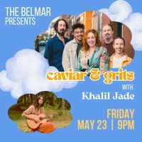 Khalil Jade opens for Caviar & Grits at The Belmar! 