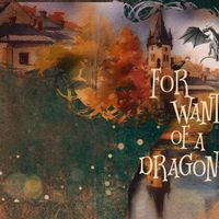 For Want of a Dragon (Main Theme for Guitar) by David Day