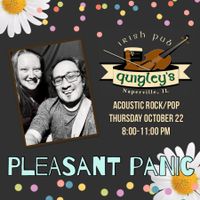 Pleasant Panic Returns to Quigley’s