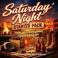Saturday Night Starter Pack by Chance Alan
