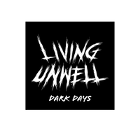 Dark days  by Living unwell
