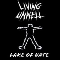 Lake of hate by Living unwell