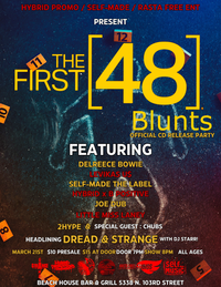 DREAD & STRANGE - The First 48 Blunts CD Release Party
