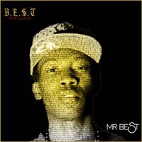 B. E. S. T. - (The Album) by Mr. BEST