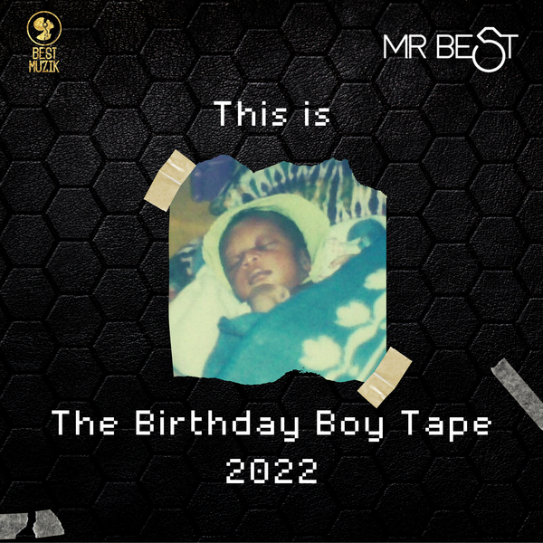 Birthday Boy Tape 2022