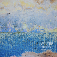 Winter Birds (Single) by Heather Hurlock