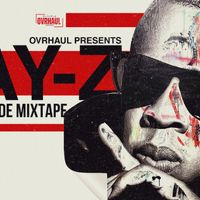 THE INTERLUDE MIXTAPE by JAY-Z x OVRHAUL