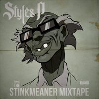 Stinkmeaner Mixtape by OVRHAUL X STYLES P