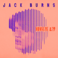 Nowhere & 19  by Jack Burns