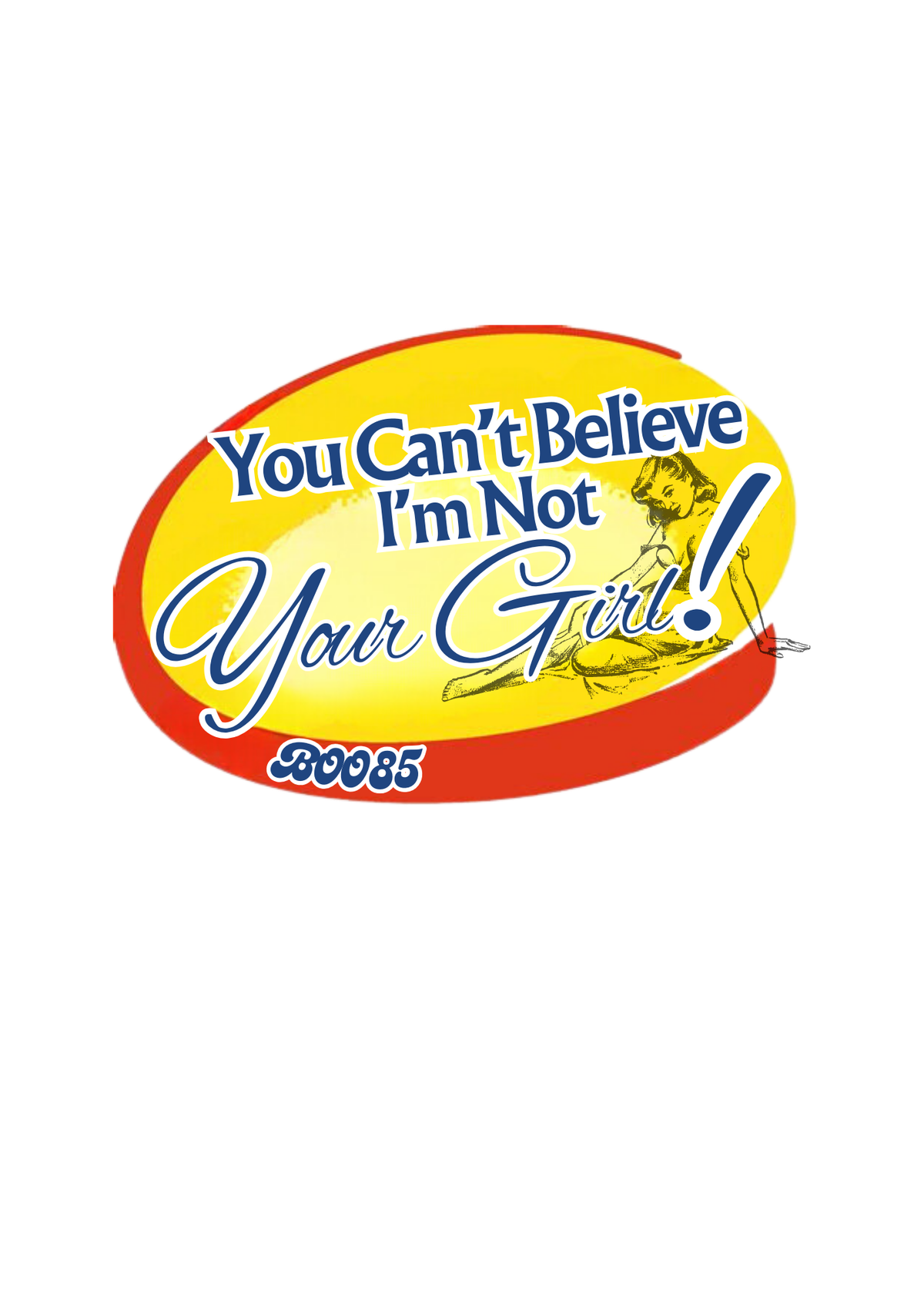 "Not Your Girl" Sticker