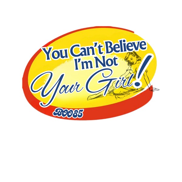"Not Your Girl" Sticker