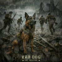 War Dog The Musical by Dreamweaver Studio