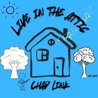 Live In The Attic by Chad Link